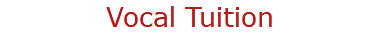 Vocal Tuition